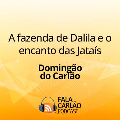 A fazenda de Dalila e o encanto das Jataís | Domingão do Carlão A fazenda de Dalila e o encanto das Jataís | Domingão do Carlão