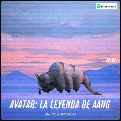 T1E1: La leyenda de Aang con los panas