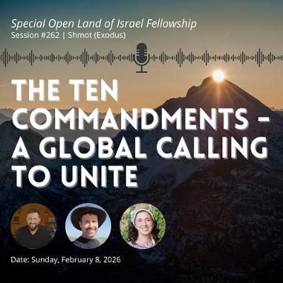 The Ten Commandments - A Global Calling to Unite |  Land of Israel Fellowship