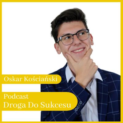 Jak wykorzystać swoje mocne strony? - Dominik Juszczyk | Droga Do Sukcesu #5 Jak wykorzystać swoje mocne strony? - Dominik Juszczyk | Droga Do Sukcesu #5