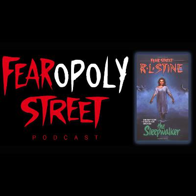 Fearopoly Street Podcast talks R. L. Stine's Fear Street book #6: The Sleepwalker