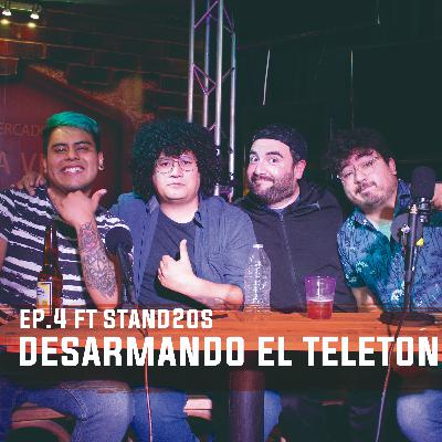 Malas Amistades Ep. 4 ft Stand2os - Desarmando al Teletón