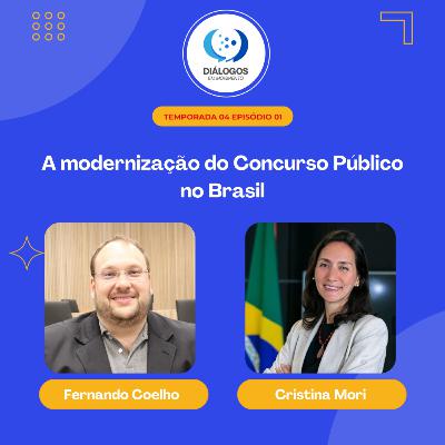 T04 EP #01 - A MODERNIZAÇÃO DO CONCURSO PÚBLICO