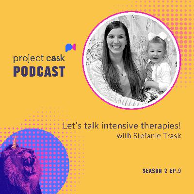 Ep. 9 Let's talk intensive therapies! With Stefanie Trask