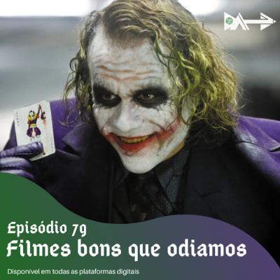 Da1play 79 - Filmes bons que odiamos Da1play 79 - Filmes bons que odiamos