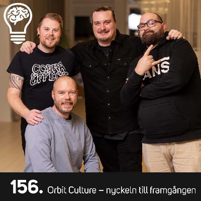 156. Orbit Culture – nyckeln till framgången