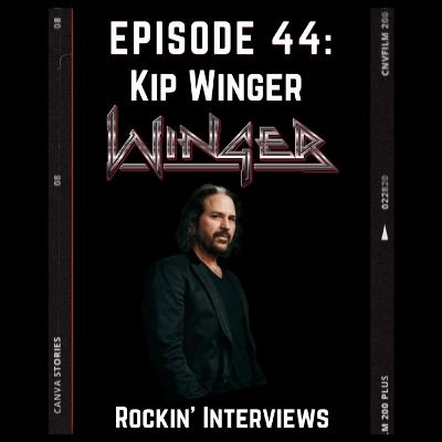 Episode 44 - Kip Winger (Winger)