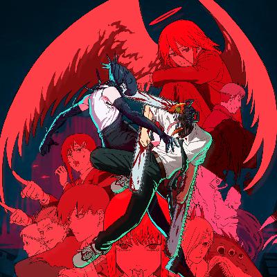 Chainsaw Man and Regretting You