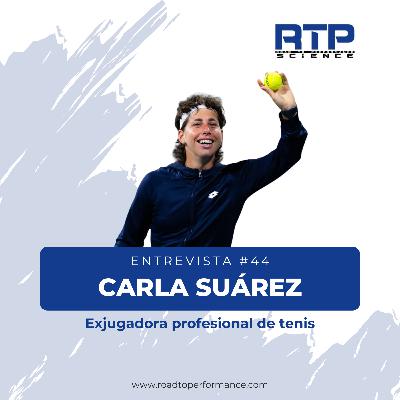 Entrevista #44 - Carla Suárez Navarro