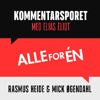 #3: Alle for Én med Rasmus Heide & Mick Øgendahl