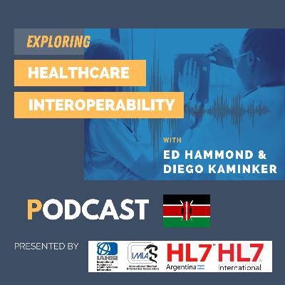 Episodio 9: Healthcare informatics and Interoperability / Kenya and Africa