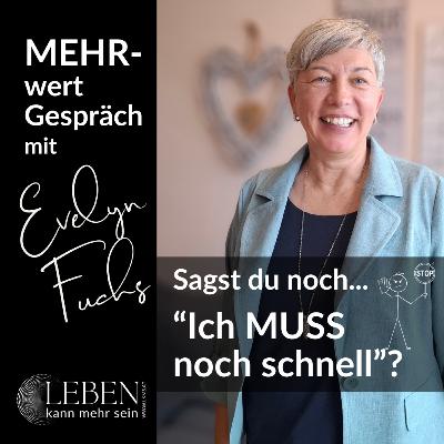 Stress durch Sprache? Deine WORTE erschaffen WIRKLICHKEIT - MEHRwertgespräch mit Evelyn Fuchs
