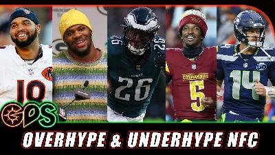 We Overhype & Underhype Every NFC Team!