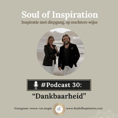 #30 Dankbaarheid - De kracht van dankbaar zijn