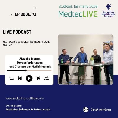 RHC 073: Aktuelle Trends, Herausforderungen und Chancen der Medizintechnik RHC 073: Aktuelle Trends, Herausforderungen und Chancen der Medizintechnik