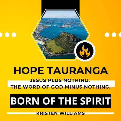 Born of The Spirit, with Kristen Williams