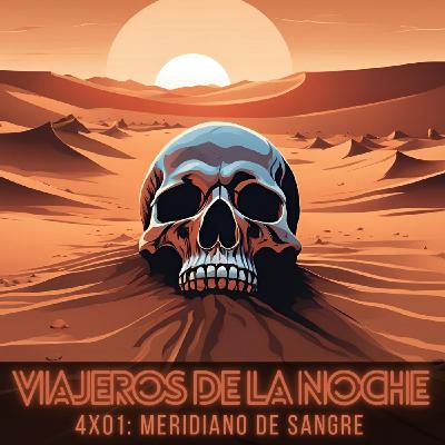 VDLN – 4X01: Meridiano de sangre
