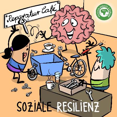 38. Soziale Resilienz – Wie können wir als Gemeinschaft in Krisenzeiten handlungsfähig sein? 38. Soziale Resilienz – Wie können wir als Gemeinschaft in Krisenzeiten handlungsfähig sein?