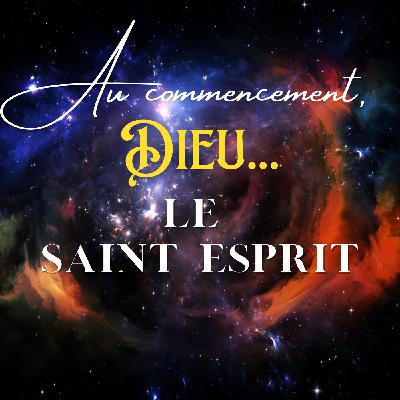 Au commencement, Dieu... le Saint-Esprit | Jacky DÉRAND Au commencement, Dieu... le Saint-Esprit | Jacky DÉRAND