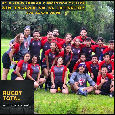 EP.2 ¿Cómo iniciar o reactivar tu club sin fallar en el intento?