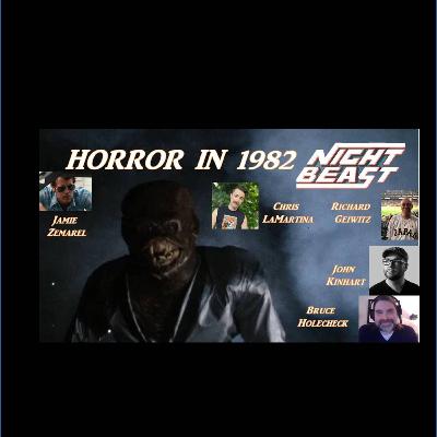 Horror in 1982: Nightbeast with Bruce Holecheck, John Kinhart, Chris LaMartina, Jamie Zemarel, Richard Geiwitz