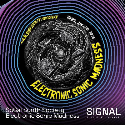 SoCal Synth Society Electronic Sonic Madness 2025 on Transduction Signal