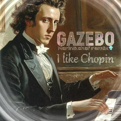 Gazebo - I Like Chopin(Marin&chef remix)