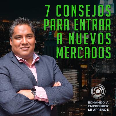 7 Consejos para entrar a nuevos mercados