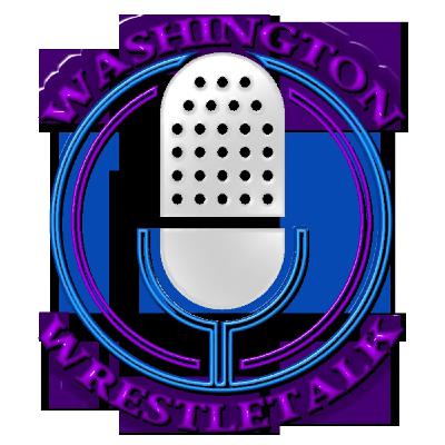 Washington Wrestle Talk - 8/2/25