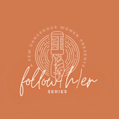 AFDW X Follow(H)er | Her Formation:Finding A Good Church and Navigating Church Hurt with Rosie Awori