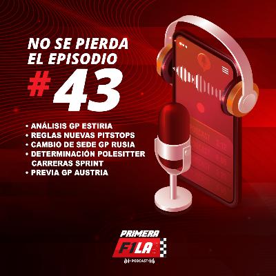 Episodio 43: Análisis GP Estiria - Reglas nuevas pitstops - Sede GP Rusia - Previa GP Austria