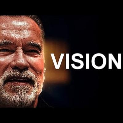 Motivational Audio | VISION - Arnold Schwarzenegger - Motivational Workout Speech Podcast