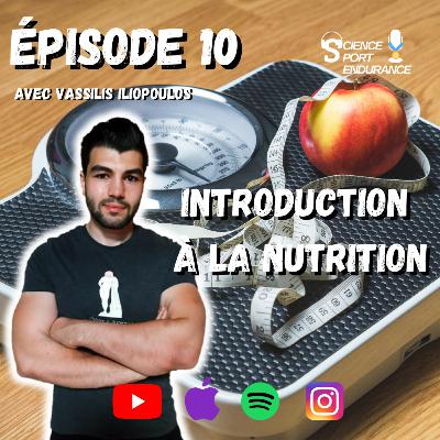 Épisode 10 : Introduction à la nutrition avec Vassilis Iliopoulos