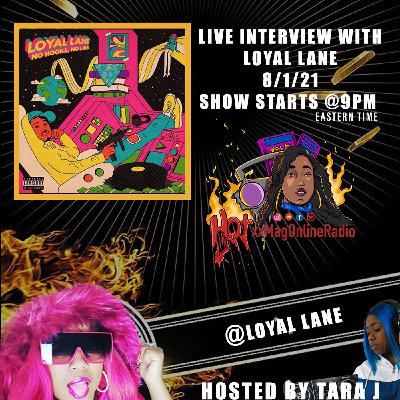HotxxMagOnlineRadio LIVE With Loyal Lane | Hosted By Tara J HotxxMagOnlineRadio LIVE With Loyal Lane | Hosted By Tara J