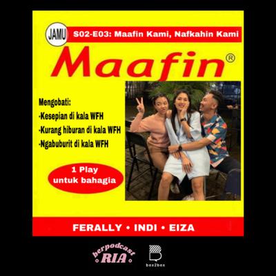 Keriaan 16 - Maafin kami, Nafkahin kami.