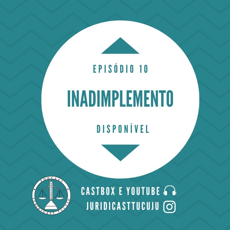 Episódio 10: Inadimplemento
