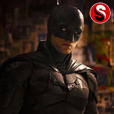 #132 | The Batman (Spoiler-ish) Review #132 | The Batman (Spoiler-ish) Review