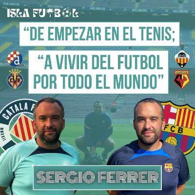SERGIO FERRER | Episodio 16 | El Salvador, China, Croacia...