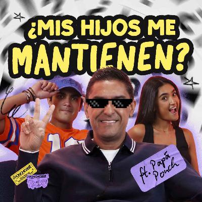 Papá Ponch invitado! y la primera vez que nos vio borrachos | EP #47 | T3 Papá Ponch invitado! y la primera vez que nos vio borrachos | EP #47 | T3