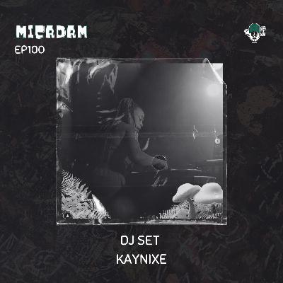 EP100 (DJ set Kaynixe)