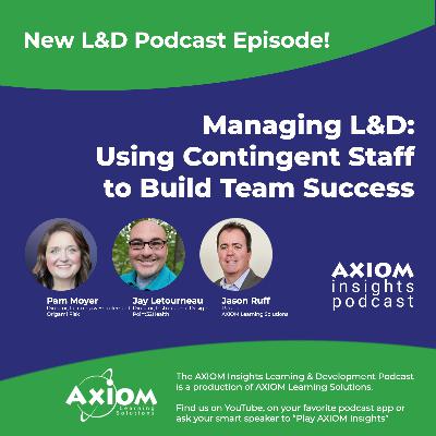 Managing L&D: Using Contingent Staff to Build Team Success