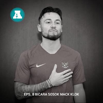 EP8 : BICARA SOSOK MARC KLOK