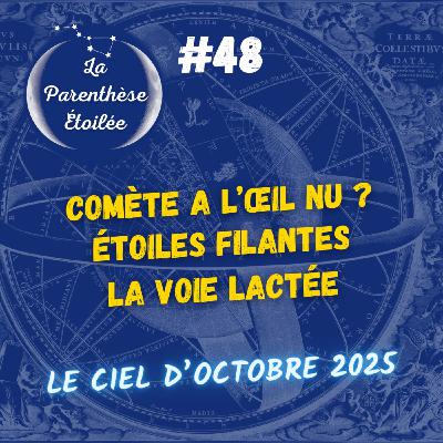 Des étoiles filantes, une comète et la Voie Lactée dans le ciel d'octobre 2025