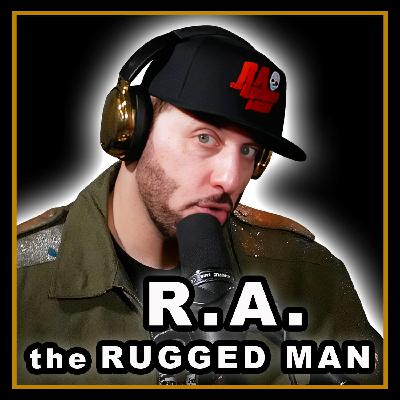 Episode 217 R.A. the Rugged Man Episode 217 R.A. the Rugged Man