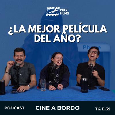 Una Batalla Tras Otra podría ir por varias Oscars este año | Cine a Bordo T6 E39