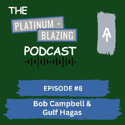 Episode #8 - Bob Campbell and Gulf Hagas