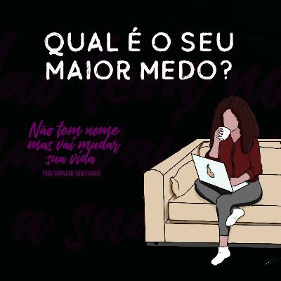 Qual seu maior medo? Qual seu maior medo?