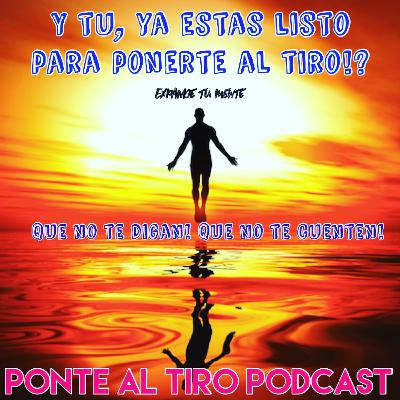 BIENVENIDOS A PONTE AL TIRO!