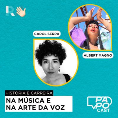 #175 - NO CLUB com Albert Magno e Carol Serra #175 - NO CLUB com Albert Magno e Carol Serra
