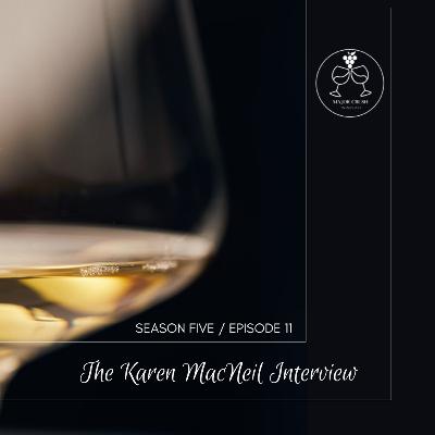 S5/EP 11: The Karen MacNeil Interview S5/EP 11: The Karen MacNeil Interview